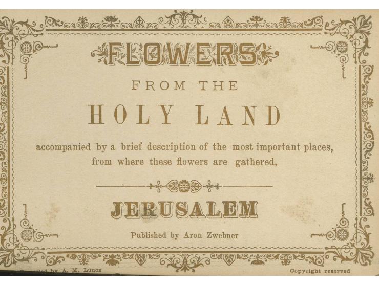 Abraham Moses Luncz – Three Albums of Pressed Flowers / Two Palestine Almanacs and the Work